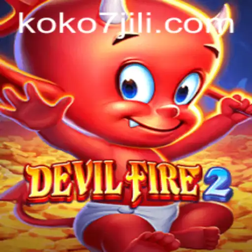 Discovering the Enchanting World of DevilFire2: KOKO7 Adventure Awaits
