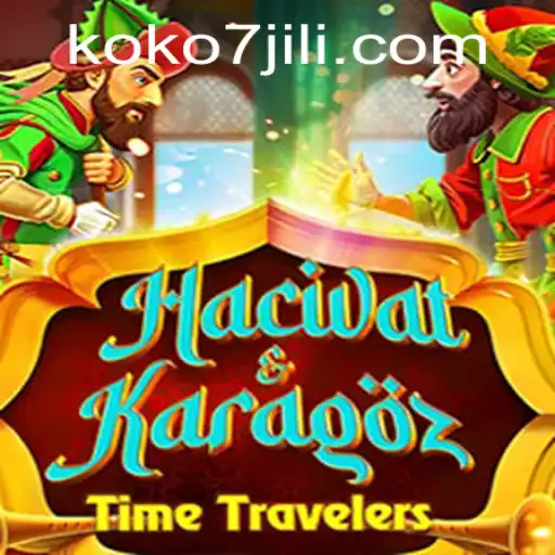 An In-Depth Exploration of 'HacivatandKaragoz' and the Unique Role of 'KOKO7'